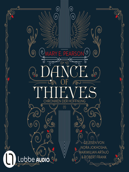 Title details for Dance of Thieves--Die Chroniken der Hoffnung, Teil 1 (Ungekürzt) by Mary E. Pearson - Wait list
